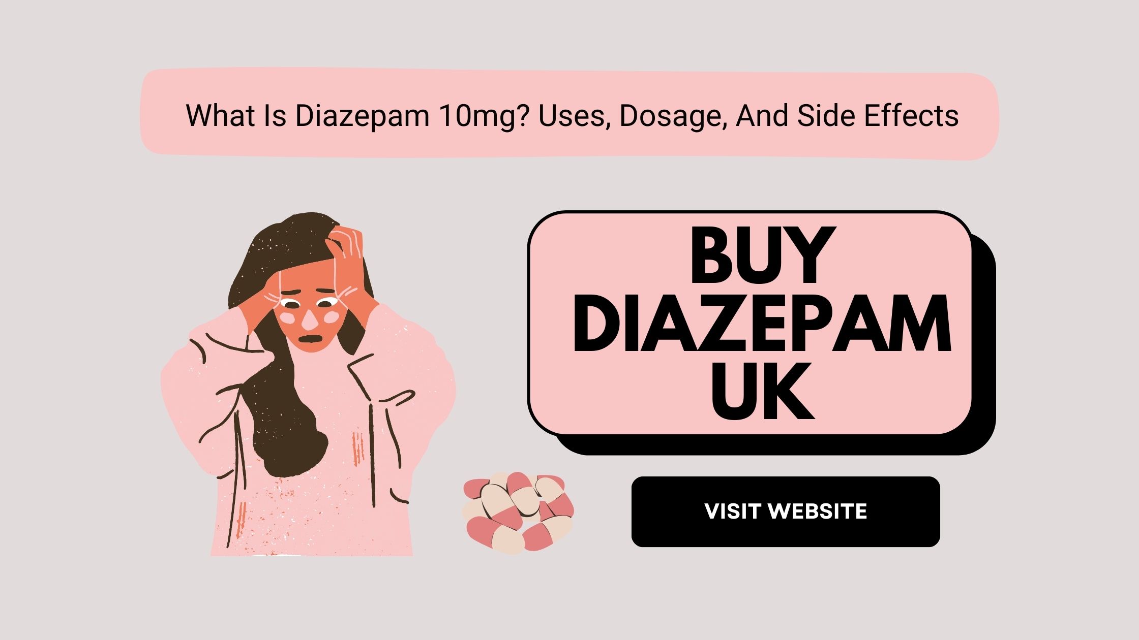 What Is Diazepam 10mg? Uses, Dosage, And Side Effects